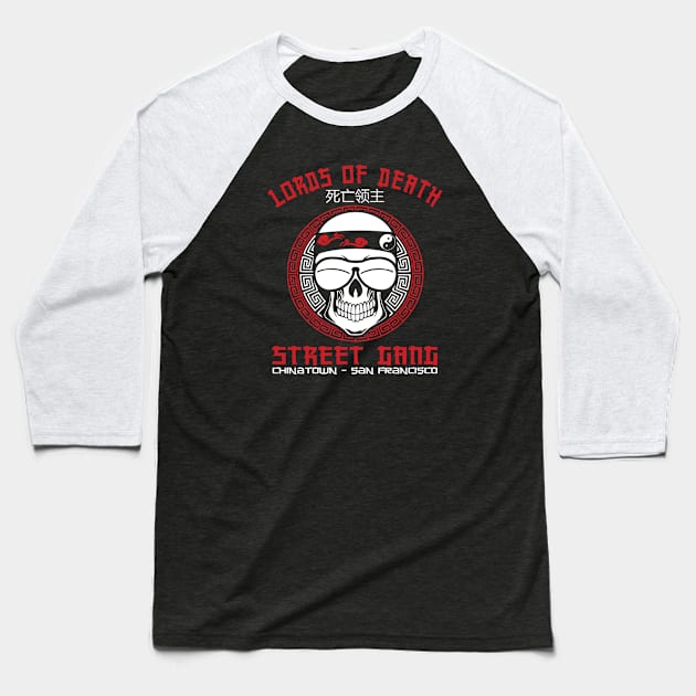 Lords of Death - Street Gang Baseball T-Shirt by buby87